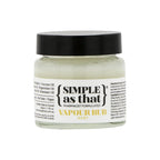 Simple as That Vapour Rub